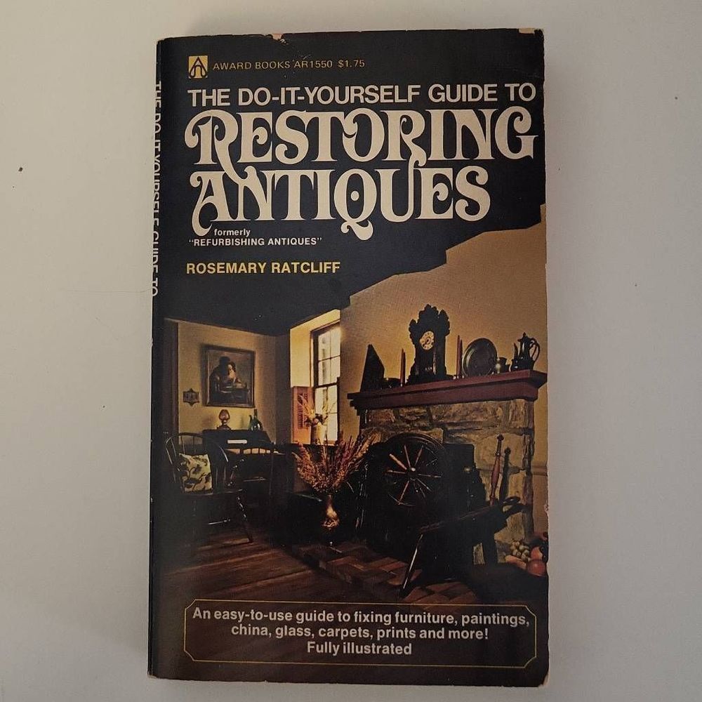 The Do-It Yourself Guide to Restoring Antiques Vintage paperback